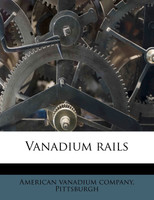 Vanadium rails