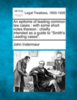 An epitome of leading common law cases