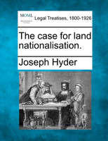 The case for land nationalisation.