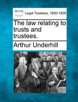 The law relating to trusts and trustees.