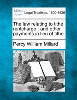 The law relating to tithe rentcharge