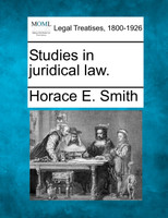 Studies in juridical law.