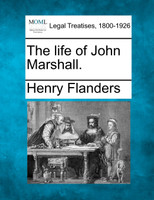 The life of John Marshall.
