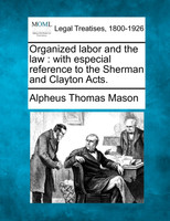 Organized labor and the law