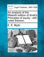 An analysis of the fifteenth edition of Snell's Principles of equity