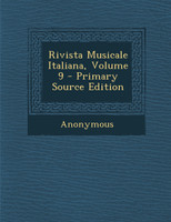 Rivista Musicale Italiana, Volume 9