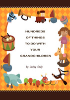 Hundreds of Things to do with your Grandchildren