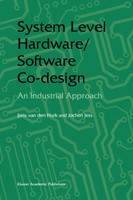 System Level Hardware/Software Co-Design