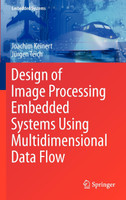 Design of Image Processing Embedded Systems Using Multidimensional Data Flow