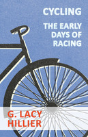 Cycling - The Early Days Of Racing