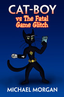 Cat-Boy Vs the Fatal Game Glitch