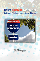 Life's Critical Moments