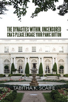 The Dynasties Within Uncensored, CNA's Please Engage Your Panic Button