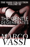 The Gentle Degenerates