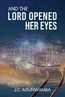 And the Lord Opened Her Eyes