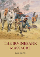 THE IRVINEBANK MASSACRE