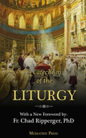 A Catechism of the Liturgy