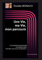 Une Vie, ma Vie, mon parcours