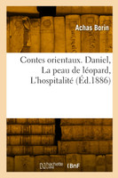 Contes orientaux. Daniel, La peau de léopard, L'hospitalité