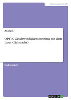 OPTIK. Geschwindigkeitsmessung mit dem Laser (Lichtradar)