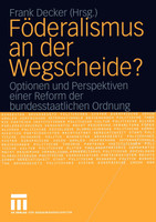 Föderalismus an der Wegscheide?