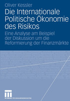 Die Internationale Politische Ökonomie des Risikos