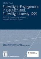 Freiwilliges Engagement in Deutschland. Freiwilligensurvey 1999