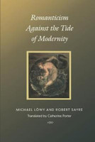 Romanticism Against the Tide of Modernity