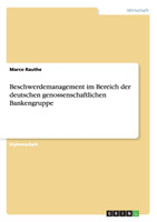 Beschwerdemanagement im Bereich der deutschen genossenschaftlichen Bankengruppe