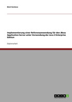Implementierung einer Referenzanwendung für den JBoss Application Server unter Verwendung der Java 2 Enterprise Edition