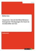 Clausewitz' Zweck-Ziel-Mittel-Relation