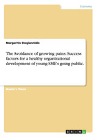 The Avoidance of growing pains