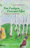 Von Zwergen, Feen und Elfen