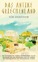 Das antike Griechenland für Einsteiger