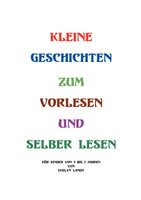 Kleine Geschichten zum Vorlesen oder selber lesen
