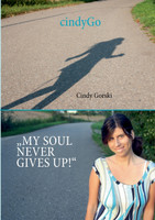 CindyGo - My soul never gives up!