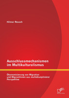 Ausschlussmechanismen im Multikulturalismus