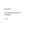 Von Drosseldrosseln, Anderem