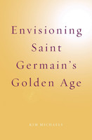 Envisioning Saint Germain's Golden Age