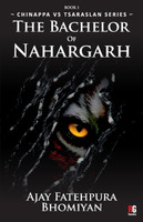 The Bachelor of Nahargarh