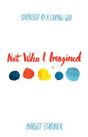 Not Who I Imagined