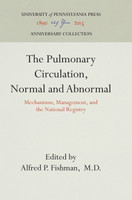 The Pulmonary Circulation, Normal and Abnormal