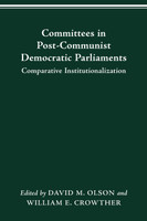COMMITTEES IN POST-COMMUNIST DEMOCRATIC PARLIAMENTS