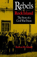 Rebels at Rock Island