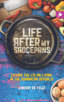 Life After My Saucepans