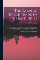 The Dawn of British Trade to the East Indies