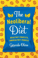 The Neoliberal Diet