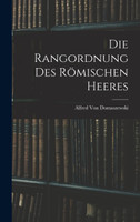 Die Rangordnung Des Römischen Heeres