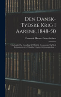 Den Dansk-Tydske Krig I Aarene, 1848-50