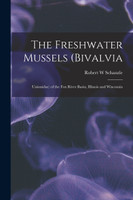 The Freshwater Mussels (Bivalvia